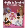 Dolls to Crochet for Use and Play - Crochet Patterns - Doll Patterns - 